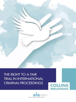 cover image of The Right to a Fair Trial in International Criminal Proceedings